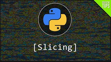 Slicing in Python | Quick Tips - 01