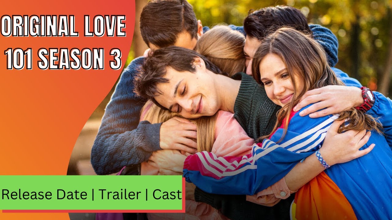 Original Love 101 Season 3 Release Date Trailer Cast Expectation Ending Explained YouTube Original Love 101 Season 3 Release Date Trailer Cast Expectation Ending Explained YouTube