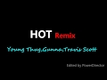 Young Thug - Hot ft. Gunna & Travis Scott (Lyrics) |Melot Lyrics