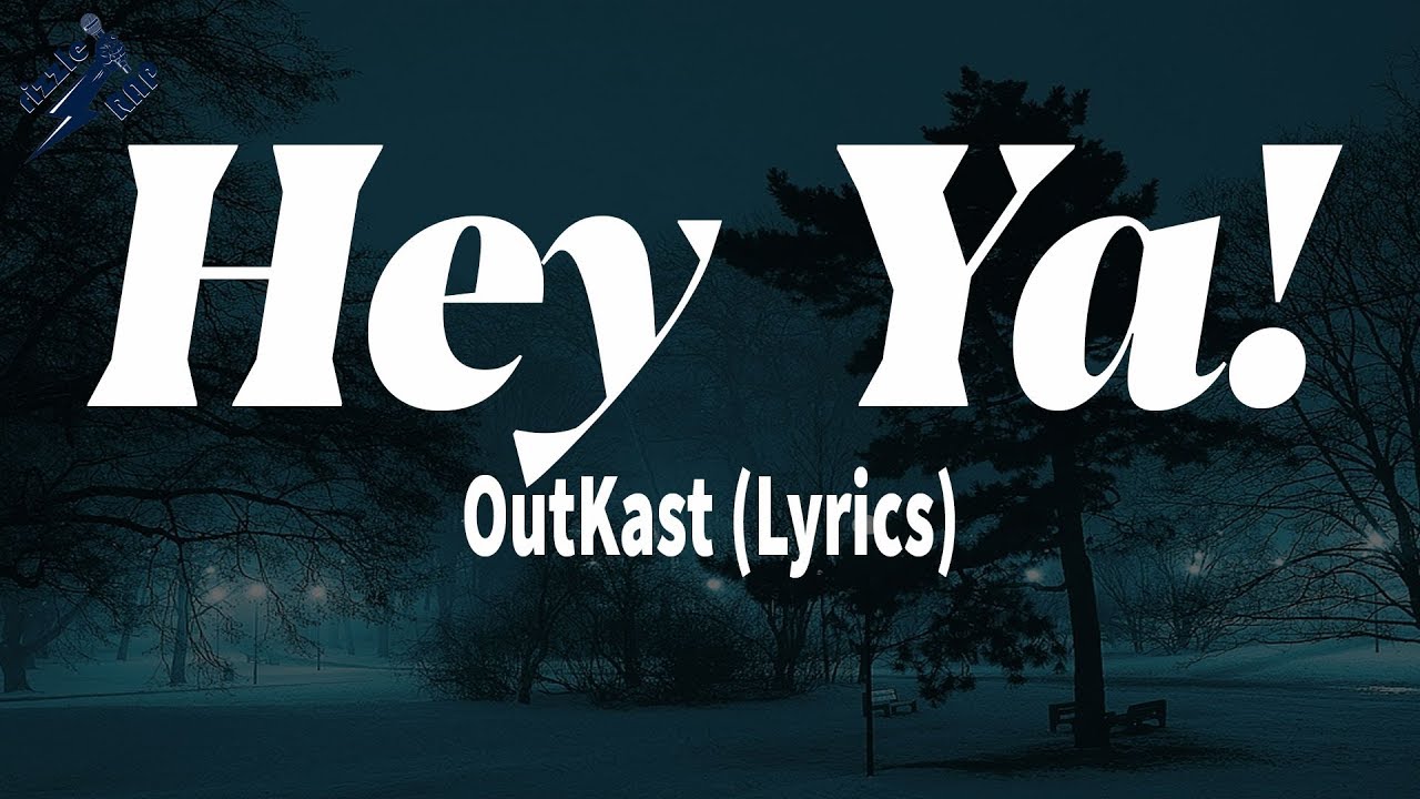 Outkast Hey Ya Lyrics