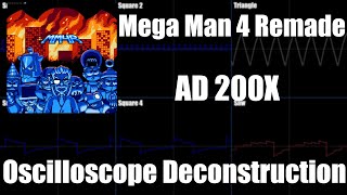 Mega Man 4 Remade - AD 200X - Oscilloscope Deconstructed