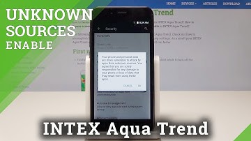 How to Enable Unknown Sources in INTEX Aqua Trend - Allow App Installation