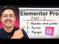 Elementor Pro Tutorial in Hindi | Elementor Pro Popups, Header &amp; Footer, Forms (Part 2)