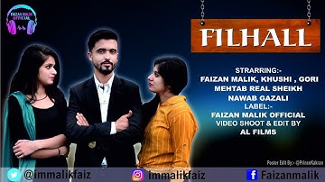 FILHALL|Faizan malik|Khushi|Gori |Akshay Kumar Ft Nupur Sanon|BPraak|Jaani | Cover Song Video