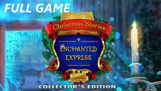 CHRISTMAS STORIES ENCHANTED EXPRESS CE FULL GAME Complete walkthrough gameplay + BONUS Chapter