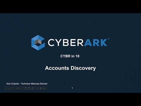 CYBR in 10 - Accounts Discovery