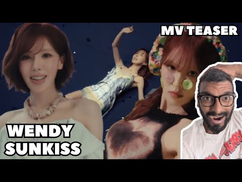 WENDY (웬디) 'Sunkiss' MV Teaser Reaction