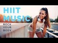 Hiit music 2018  rock your body  4010 hiit