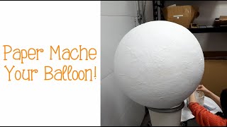 3 - Paper Mache Your Balloon