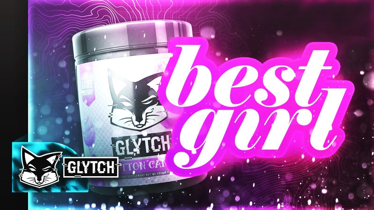Glytch Welcomes Best Girl