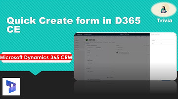 Quick Create form in D365 CE