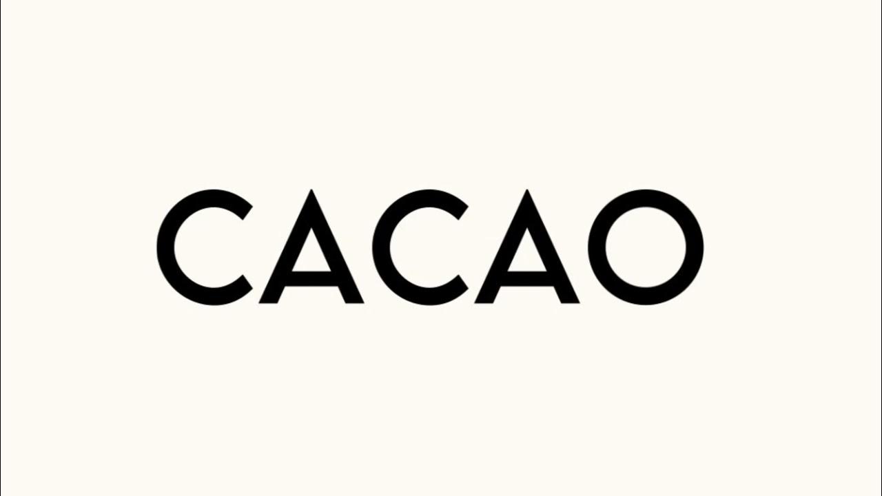 How to pronounce “Cacao” in English YouTube