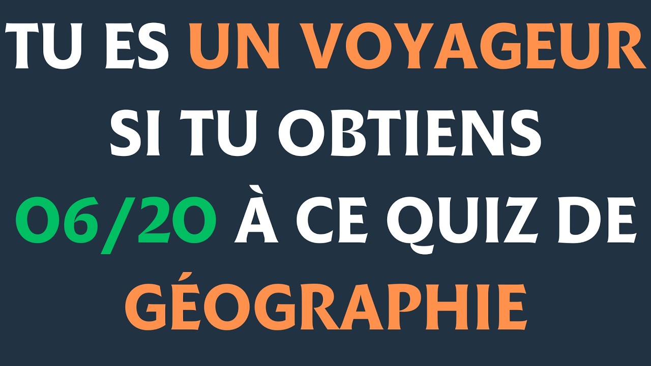 Es-tu un Voyageur ? Test DIFFICILE de Géographie.