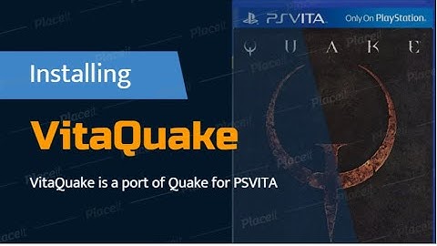 Installing VitaQuake | PS Vita Hacks | CFW 3.60