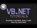 VB.NET Tutorial - SQL Database Search Form With Wildcards (Visual Basic .NET)