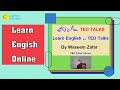 Learn english with ted talks by waseem zafar career adviser