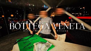 AJLO.74 x SIVANO x MIKØ- Bottega Veneta [Official Video]