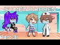 If I met a karen | Part 3 | ORIGINAL IDEA