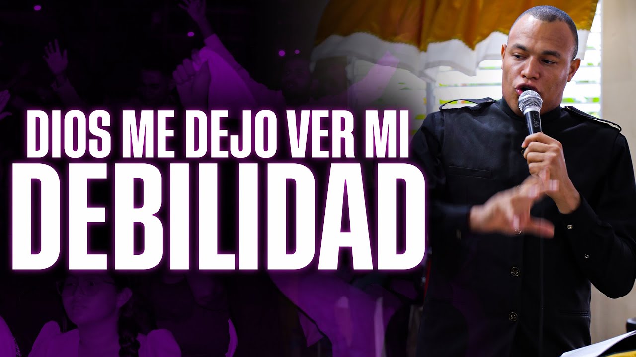 DIOS ME DEJO VER MI DEBILIDAD | STEVEN JAVIER PÉREZ