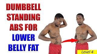 The BEST DUMBBELL STANDING ABS Workout for Lower Belly Fat  Boosts Metabolism 24+ Hours