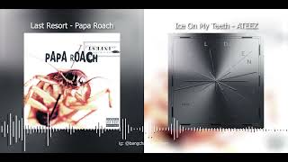 Last Resort but it's Ice On My Teeth - Papa Roach X ATEEZ Mashup