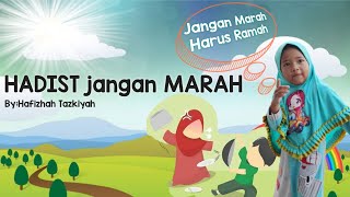 HADIST | JANGAN MARAH I LAA TAGHDOB WA LAKAL JANNAH I HR ATH-THABRANI