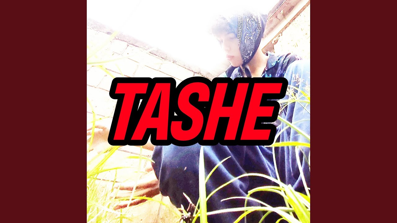 Watch TASHE on YouTube Watch TASHE on YouTube