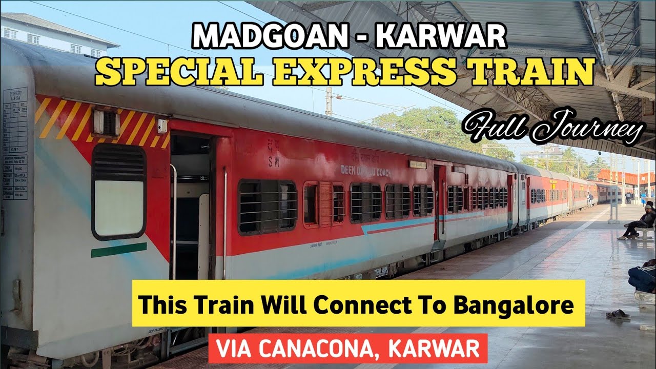 01596 Madgoan Karwar Spl ExpressTrain Journey*यह ट्रेन गोवा से बैंगलोर के लिए कनेक्टिंग ट्रेन होगी 