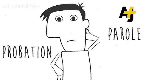 Probation, Parole – What's The Difference?