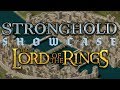 Stronghold Showcase - Lord of the Rings Edition