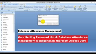 Cara Setting Password Untuk Database Attendance Management Menggunakan Microsoft Access 2007