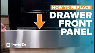 How to Replace the Storage Drawer Front Panel on a Frigidaire Range | 5304526300 | Parts Dr | DIY