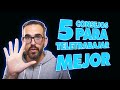 TELETRABAJO [5 CONSEJOS PARA HACERLO MEJOR] 💻🏠