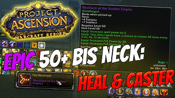How to get: EPIC 50+ BiS Necklace of the Sunken Empire [Warcraft Reborn | Ascension Bronzebeard]