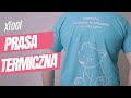 Prasa termiczna xTool Heat Press - własny nadruk na koszulkę krok po kroku