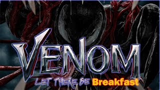 Venom Let There Be Breakfast - Unofficial Trailer Parody