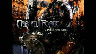 CARNAL FORGE - Part Animal....Part Machine