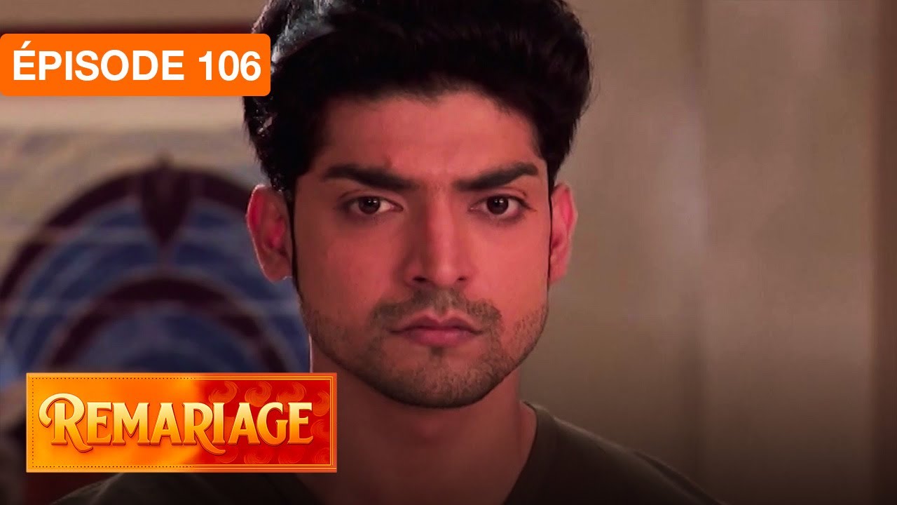 Remariage (Punar Vivaah) – Épisode 106 – Série indienne doublée en français