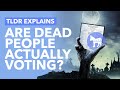 Hundreds of Thousands of Dead Voters Casting Ballots? Are Dead People Really Voting? - TLDR News