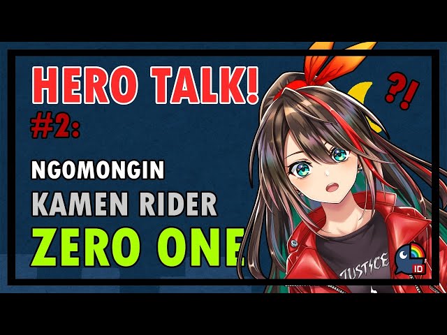 【 Hero Talk! #2 】Kamen Rider Zero One sudah tamat?!【 NIJISANJI ID 】のサムネイル