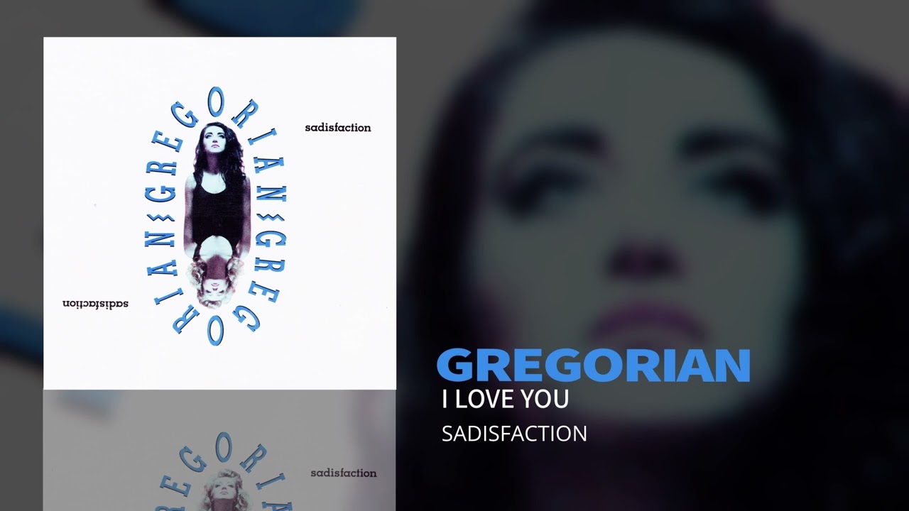 Gregorian - I Love You (Sadisfaction - The First Album)