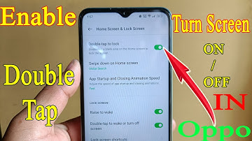 How to turn on the double tap to On off screen in oppo a57