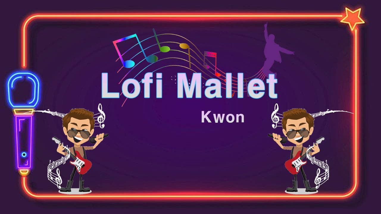 Lofi Mallet Kwon YouTube