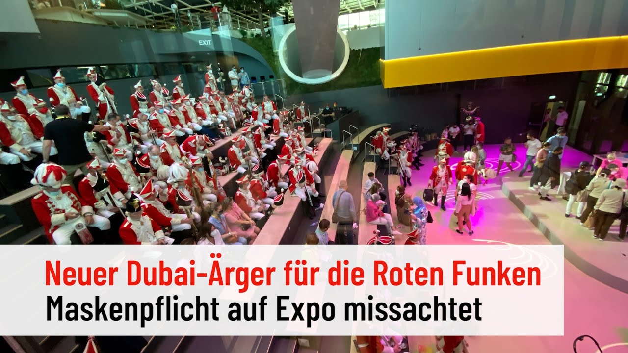 Rote Funken in Dubai Ärger um Maskenpflicht auf der Expo YouTube