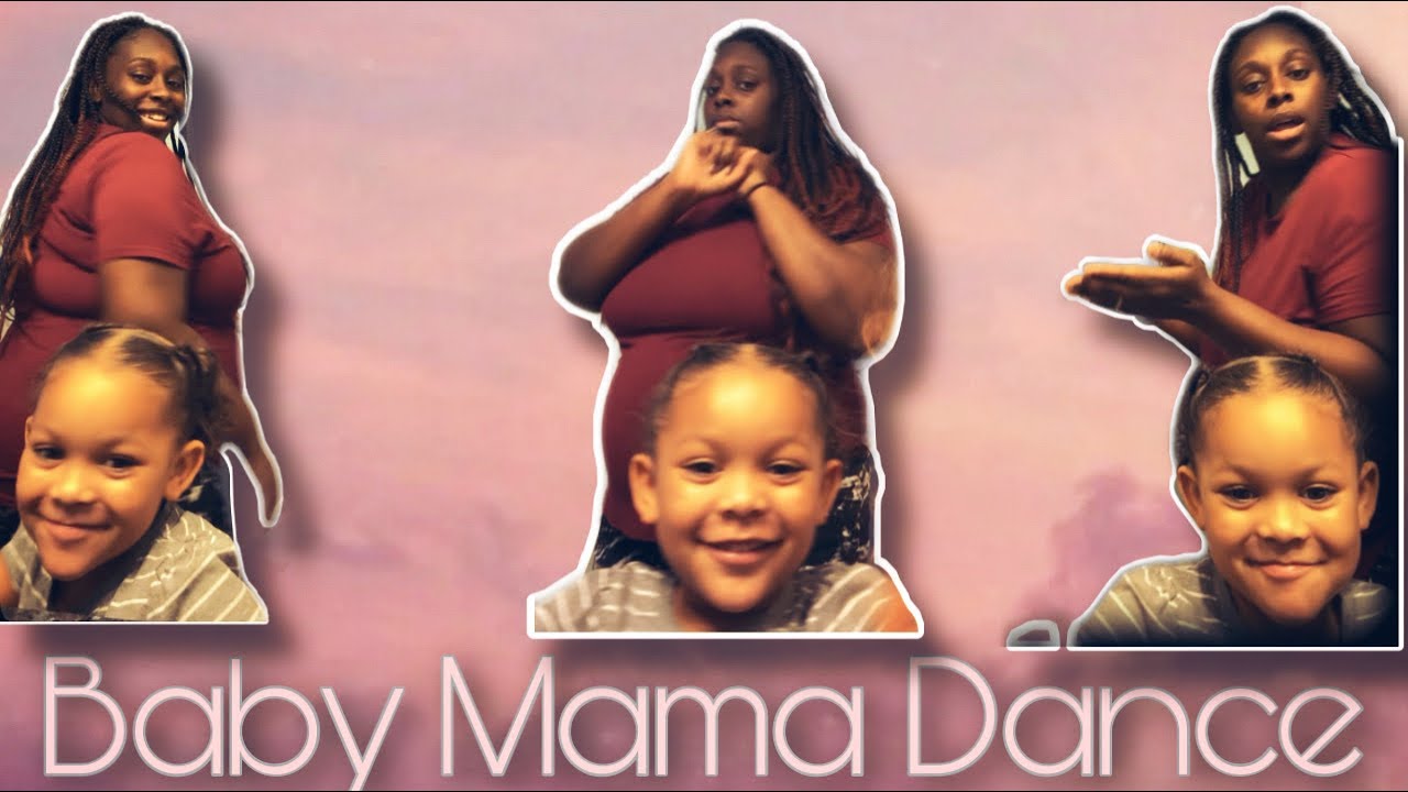 Baby Mama Dance YouTube