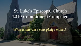 St Luke's 2019 Commitment Campaign