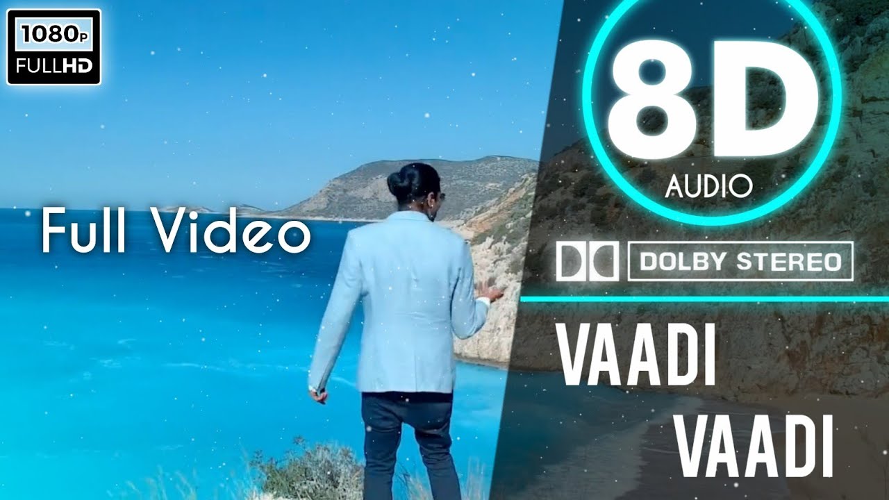 Vaadi Vaadi8D AudioDolby AtomsFull VideoChennai to Singapore