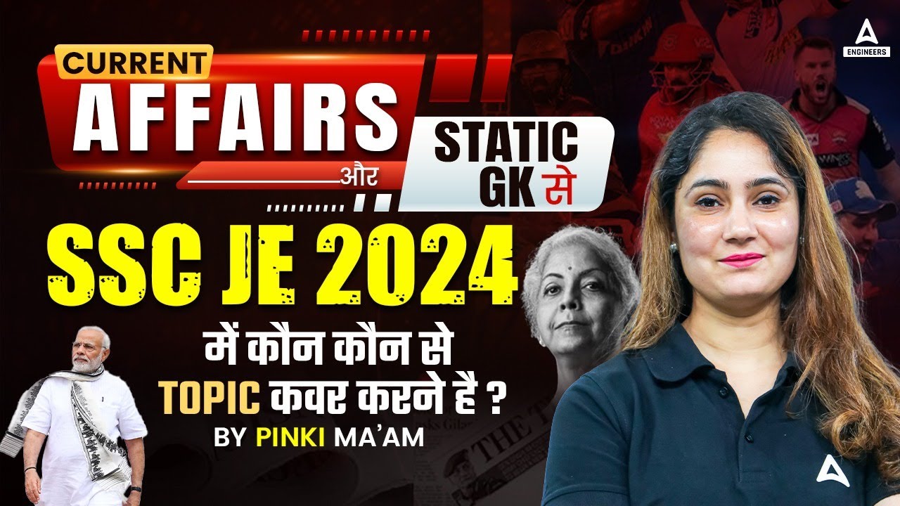 SSC JE 2024 | SSC JE Current Affairs और Static GK Important Topics | By ...
