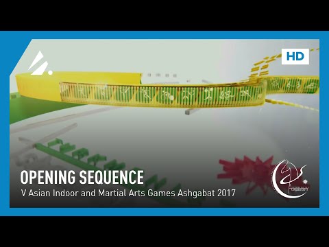 Ashgabat 2017 Asian Indoor and Martial Arts Games - Broadcast Opening Sequence (HD Re-Upload)