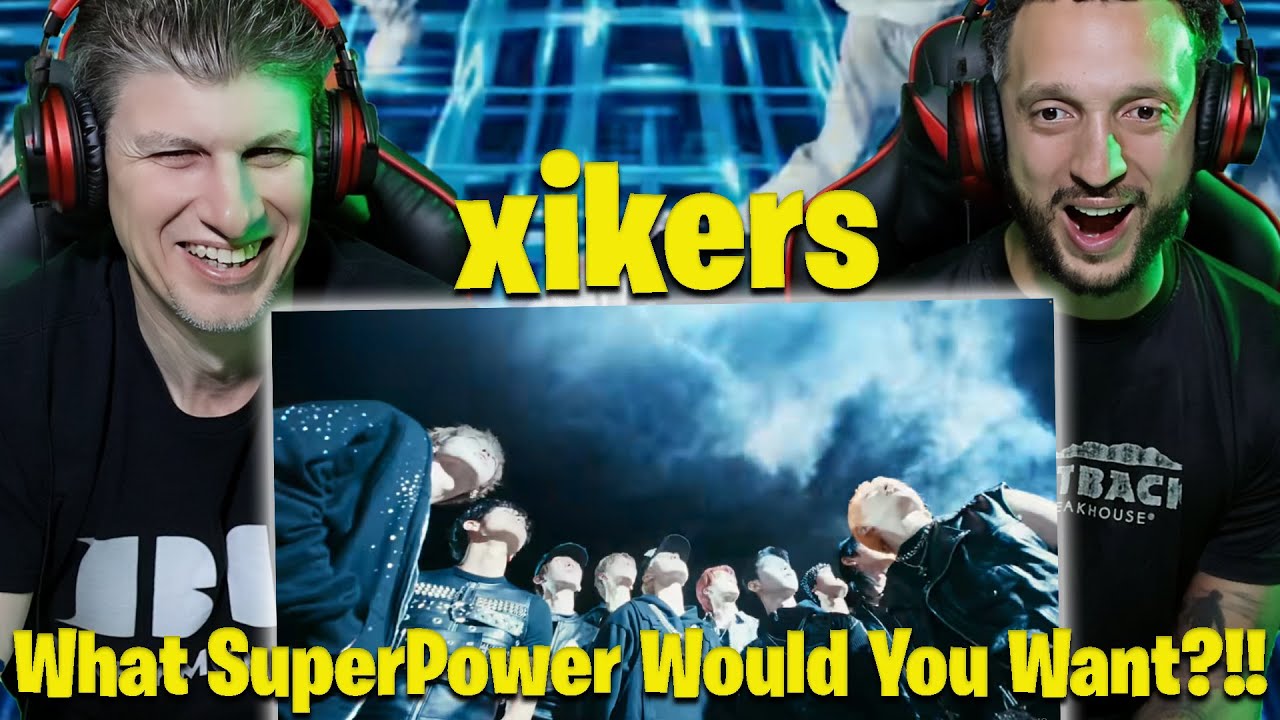xikers(싸이커스) - 'SUPERPOWER (Peak)' Official MV REACTION